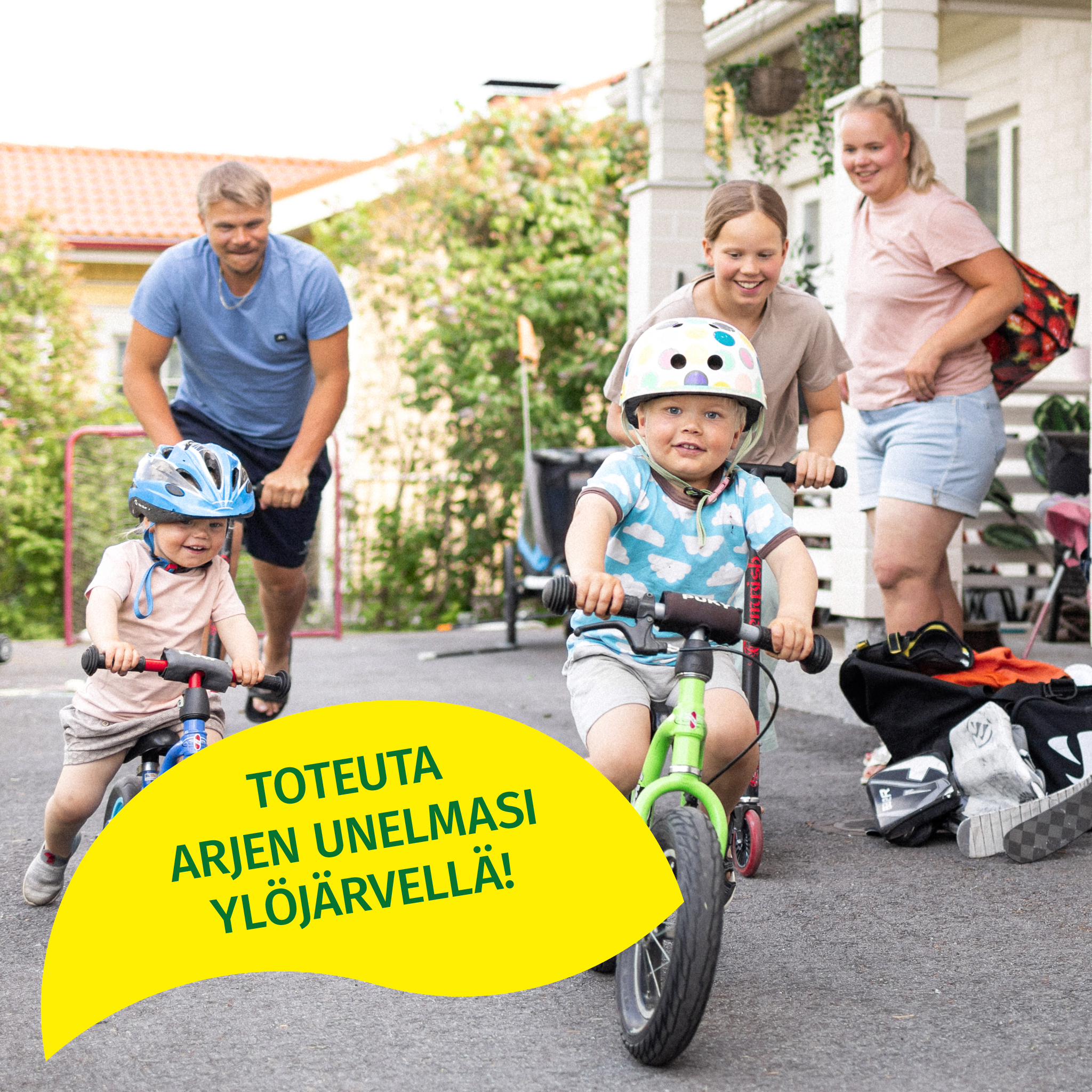 Mainos, jossa lapsiperhe pyöräilee ja jossa lukee toteuta arjen unelmasi Ylöjärvellä.