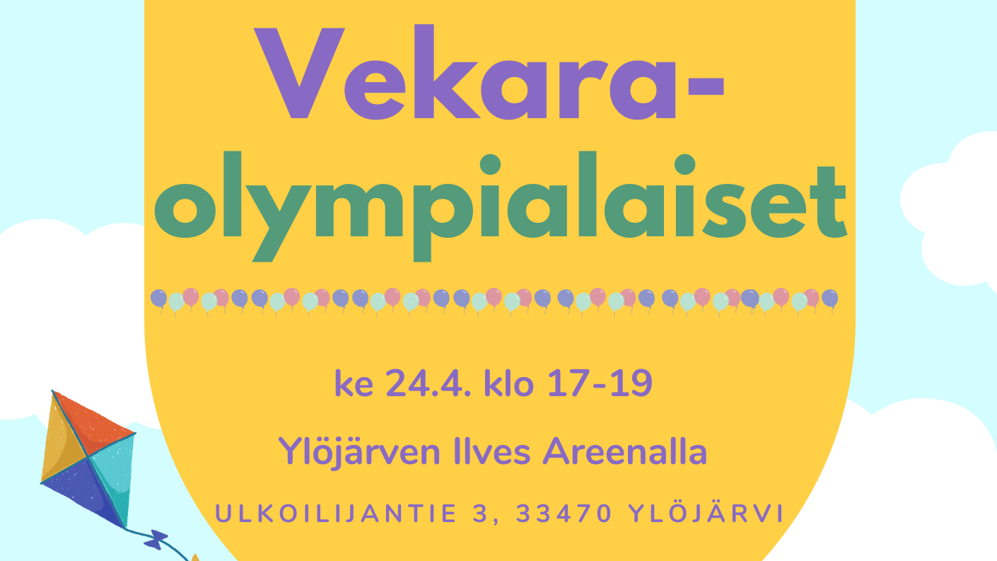 Piirroskuvassa sinistä taivasta, leija ja valkeita pilviä. Vekaraolympialaiset 24.4. klo 17-19 Ylöjärven Ilves Areenalla.