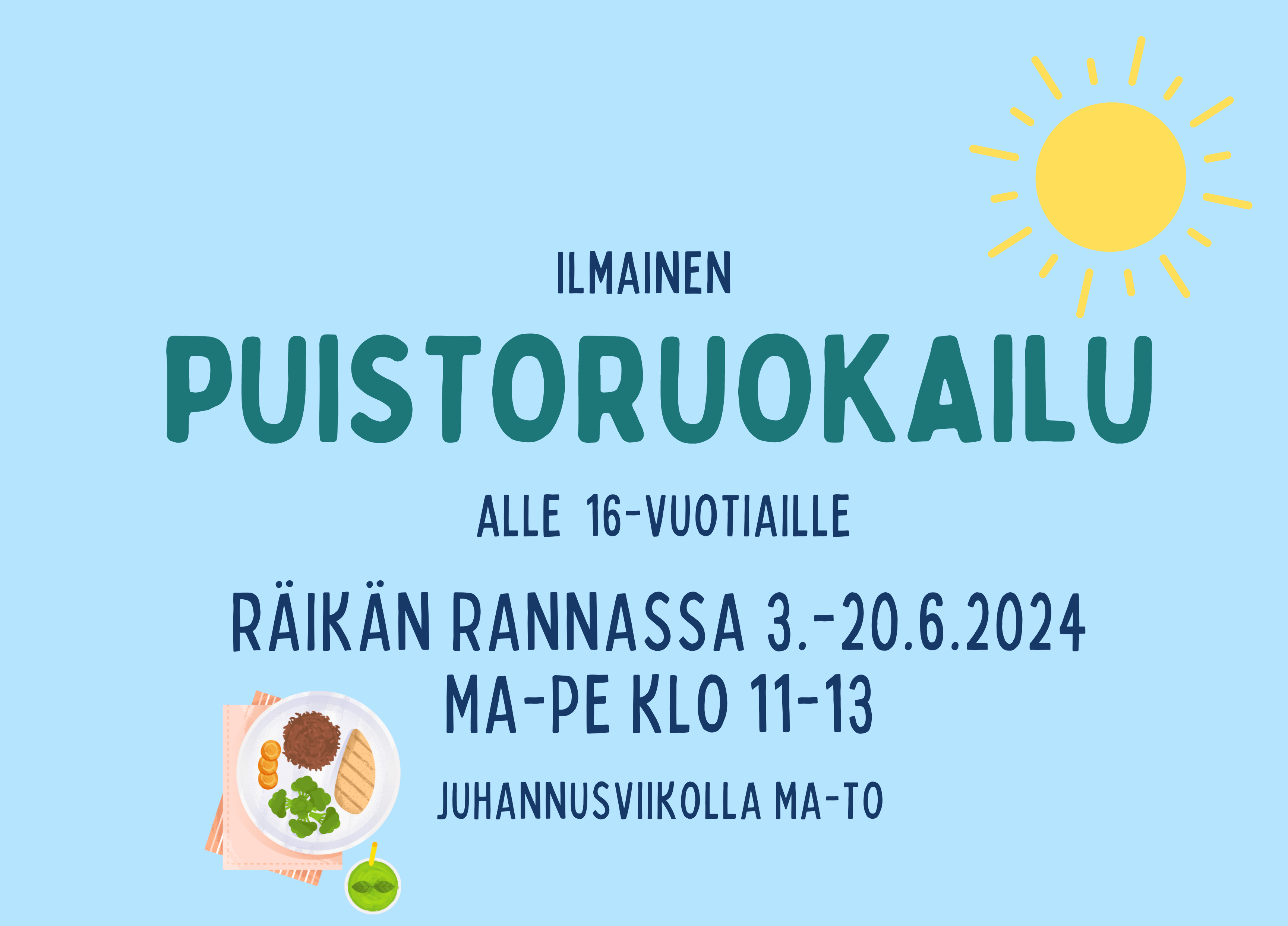 Puistoruokailu mainos, teksti: Ilmainen puistoruokailu alle 16-vuotiaille Räikän rannassa 3.-20.6.2024 ma-pe klo 11-13, juhannusviikolla ma-to.